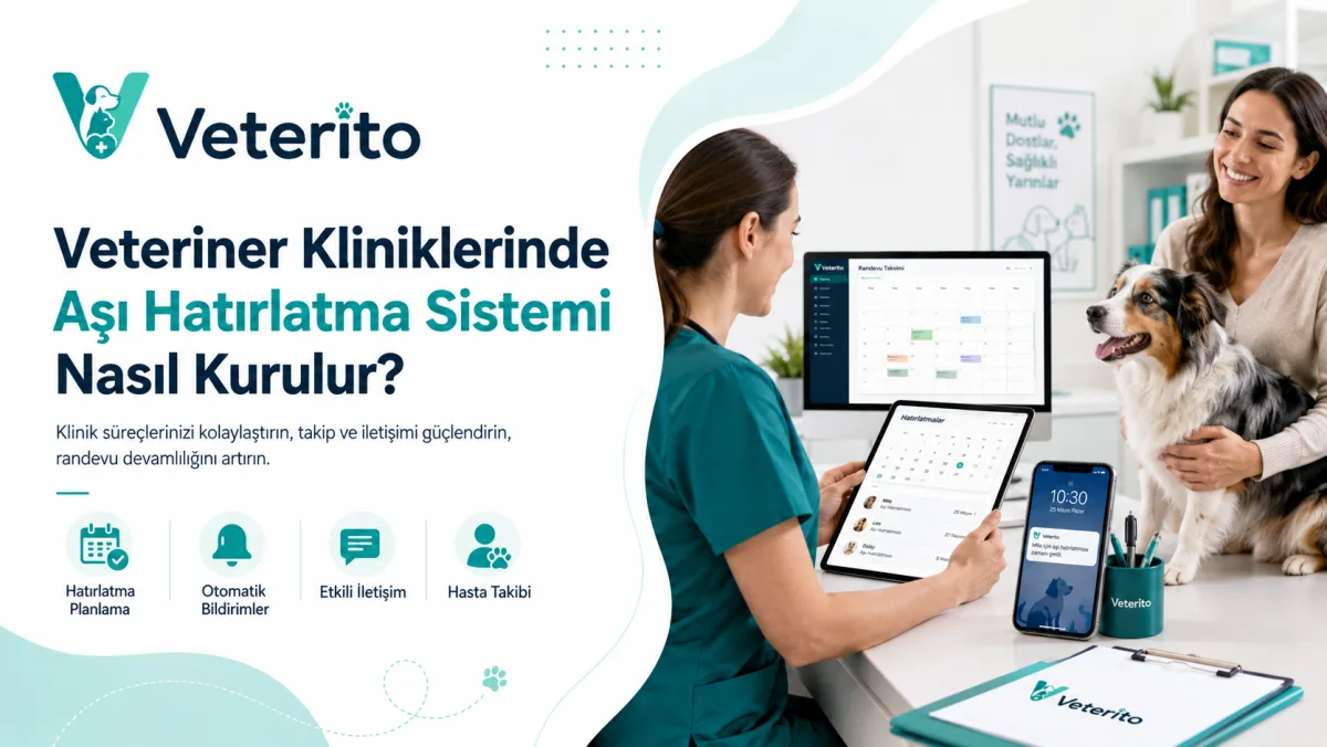 Klinikte Aşı Hatırlatma Sistemi Nasıl Kurulur?